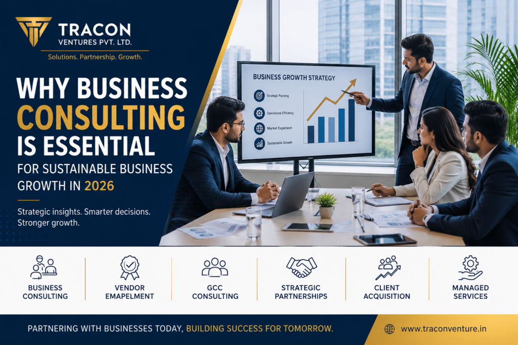 Why Business Consulting is Essential for Sustainable Business Growth in 2026